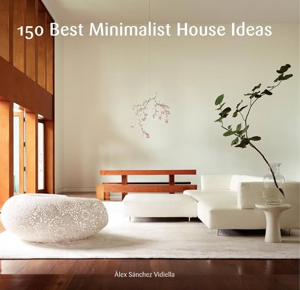 Amazon | 150 Best Minimalist House Ideas | Sanchez, Alex